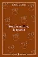 Sous le marbre, la révolte